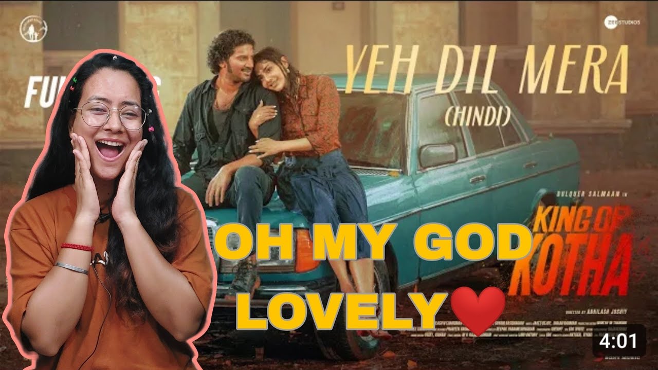 Yeh Dil Mera | King of Kotha | Reaction | Dulquer Salmaan, Aishwarya Lekshmi | Shaan Rahman, Amit M.