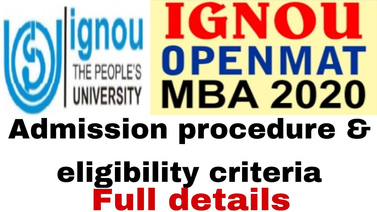 Приём на программу MBA Openmat в IGNOU в 2021 году | Критерии отбора на программу MBA в 2021 году | Форма заявления на программу MBA в IGNOU