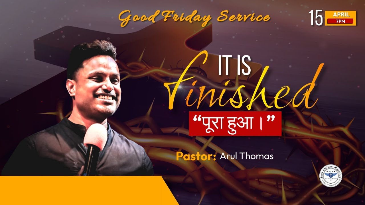 IT IS FINISHED  | Arul Thomas | Good Friday |  Hindi Message