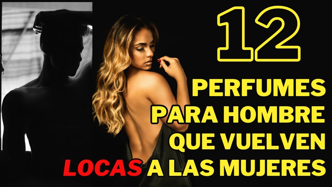12 Perfumes para hombre que vuelven locas a las mujeres💥