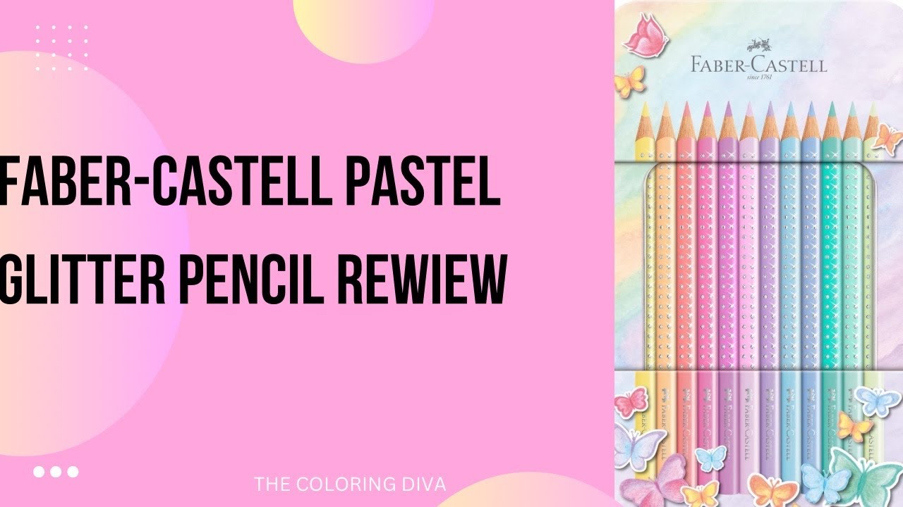 Faber-Castell Sparkle Pastel Colored Pencil Review | Adult Coloring