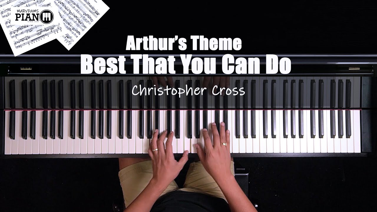 ♪ Arthur's Theme (Best That You Can Do)- Christopher Cross /Piano Cover