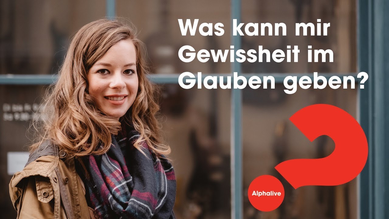 Alphalive I Was kann mir Gewissheit im Glauben geben? I CLZ Spiez