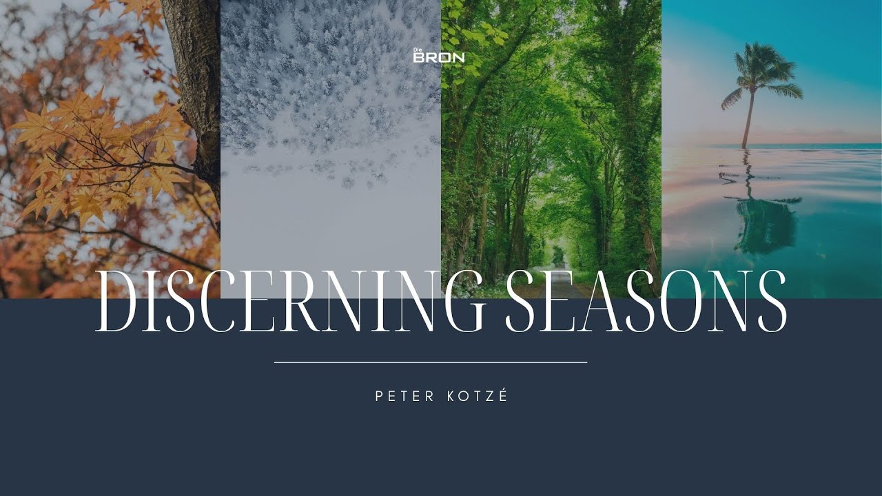 Discerning Seasons - Deur Peter Kotzé