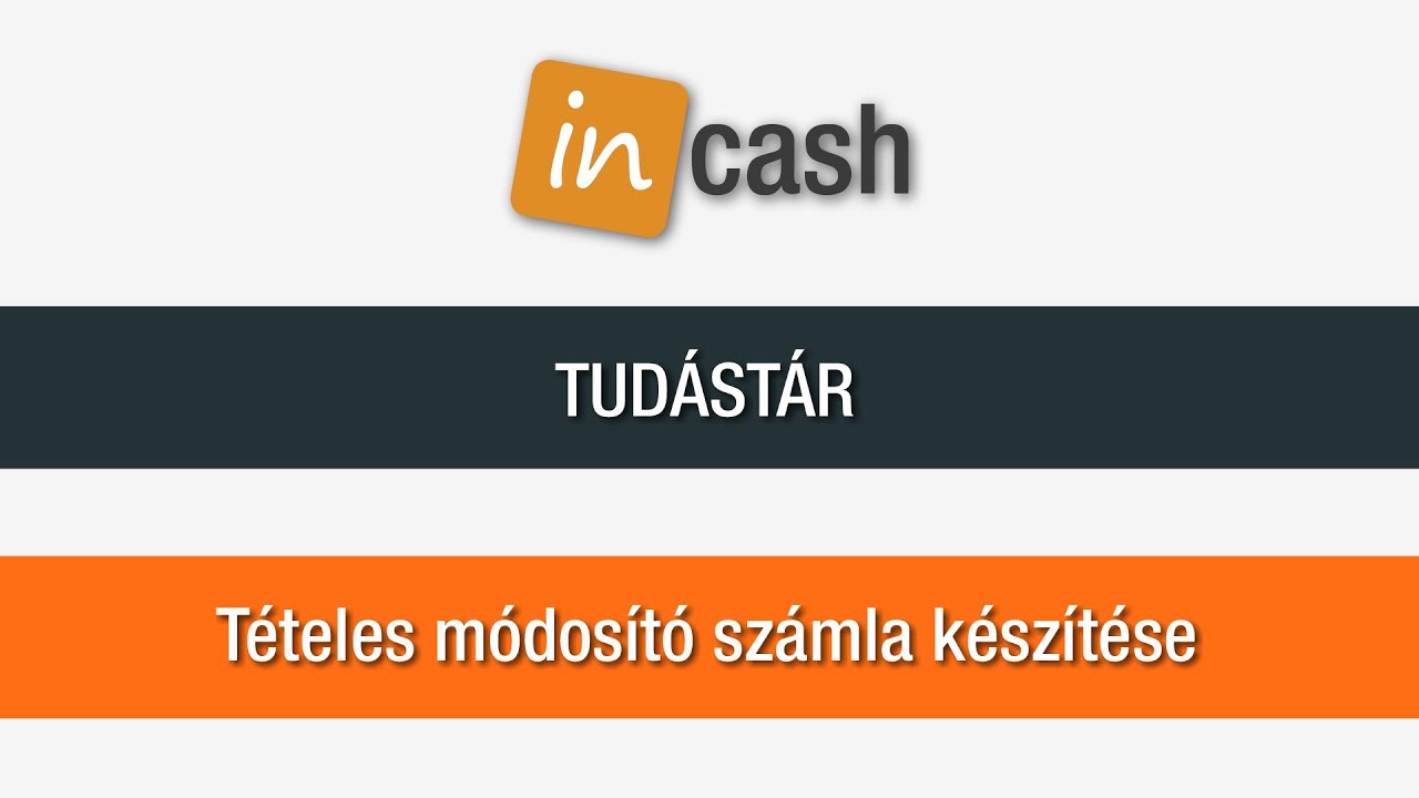 Tételes módosító számla készítése | InCash tudástár