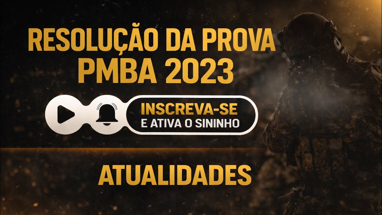 CORREÇÃO PROVA DE ATUALIDADES - PMBA 2023 (Prof. Bruno Calhau)