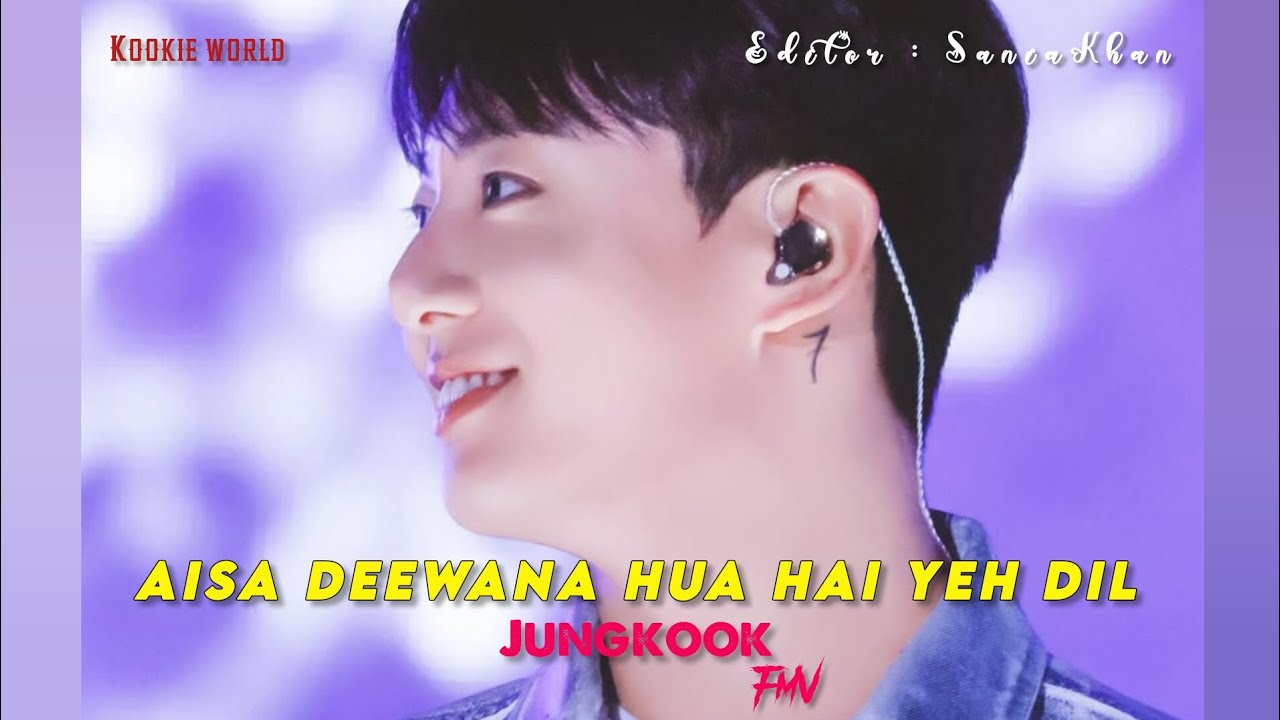 AISA DEEWANA HUA HAI YEH DIL /// JUNGKOOK /// FMV /// REQUESTFMV ~ ❤️