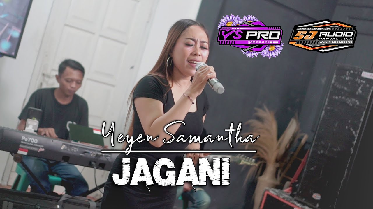 JAGANI - Yeyen Samantha // YS PRO