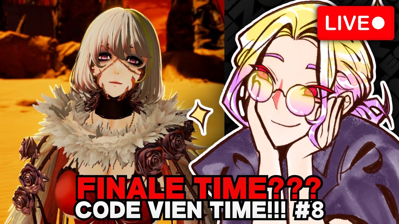TIME TO SAVE WAIFUS | FINALE? | Code Vein
