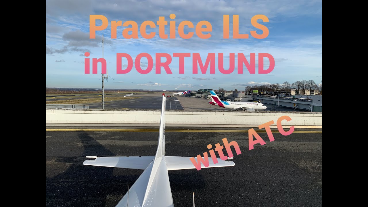 Practice ILS approach in Dortmund EDLW (with ATC)