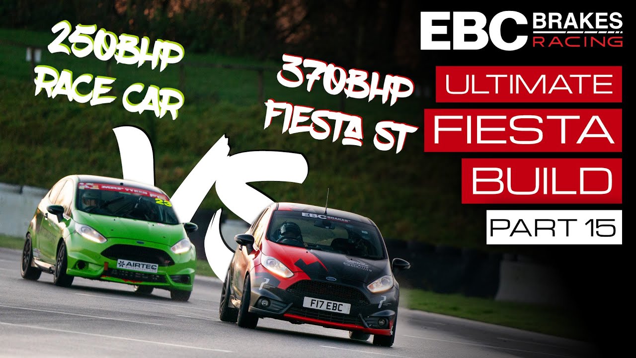 EBC’s Ultimate Fiesta Build | Part 15: Head-to-Head with Fiesta Championship Race Car