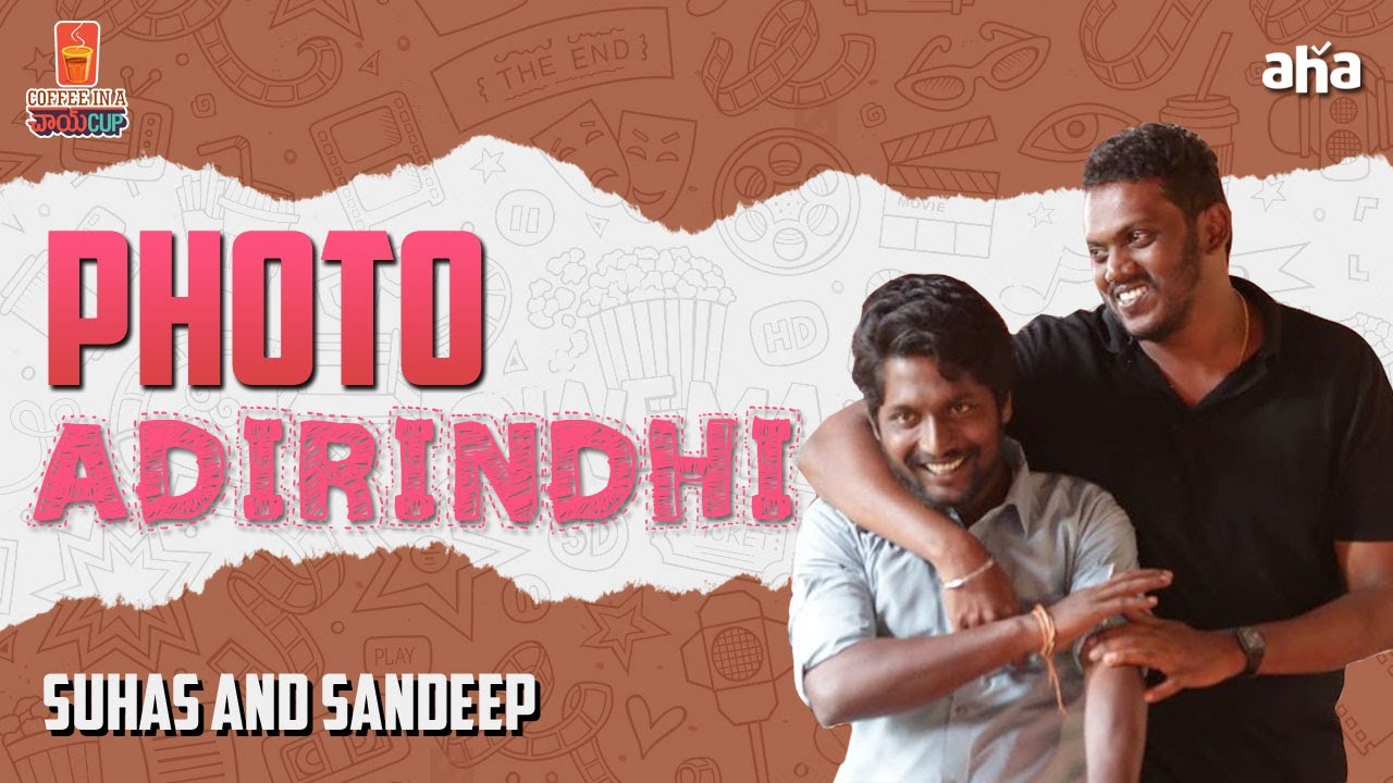PHOTO ADIRINDI | SUHAAS & SANDEEP | Coffee in A Chai Cup