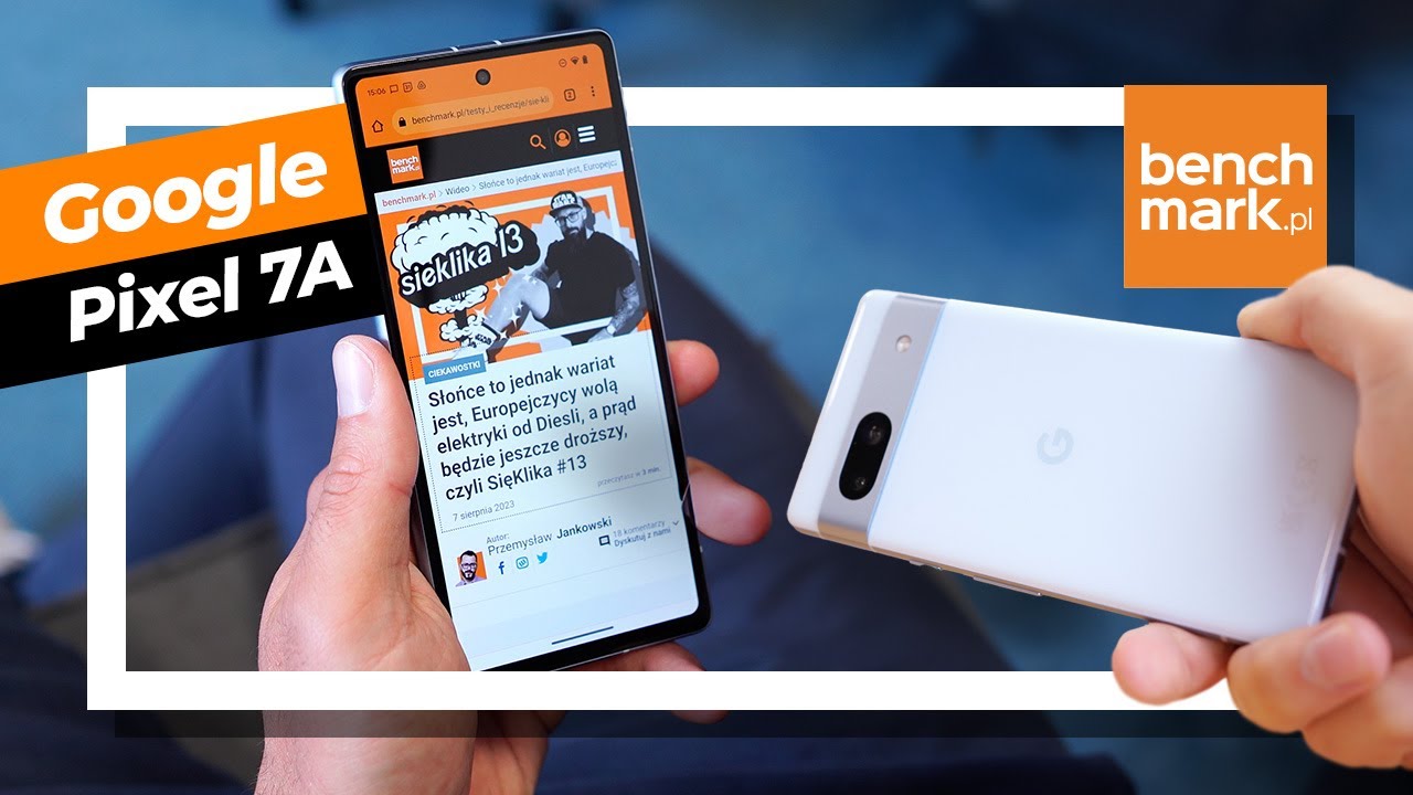 Google Pixel 7a - czy to najlepszy smartfon na świecie?