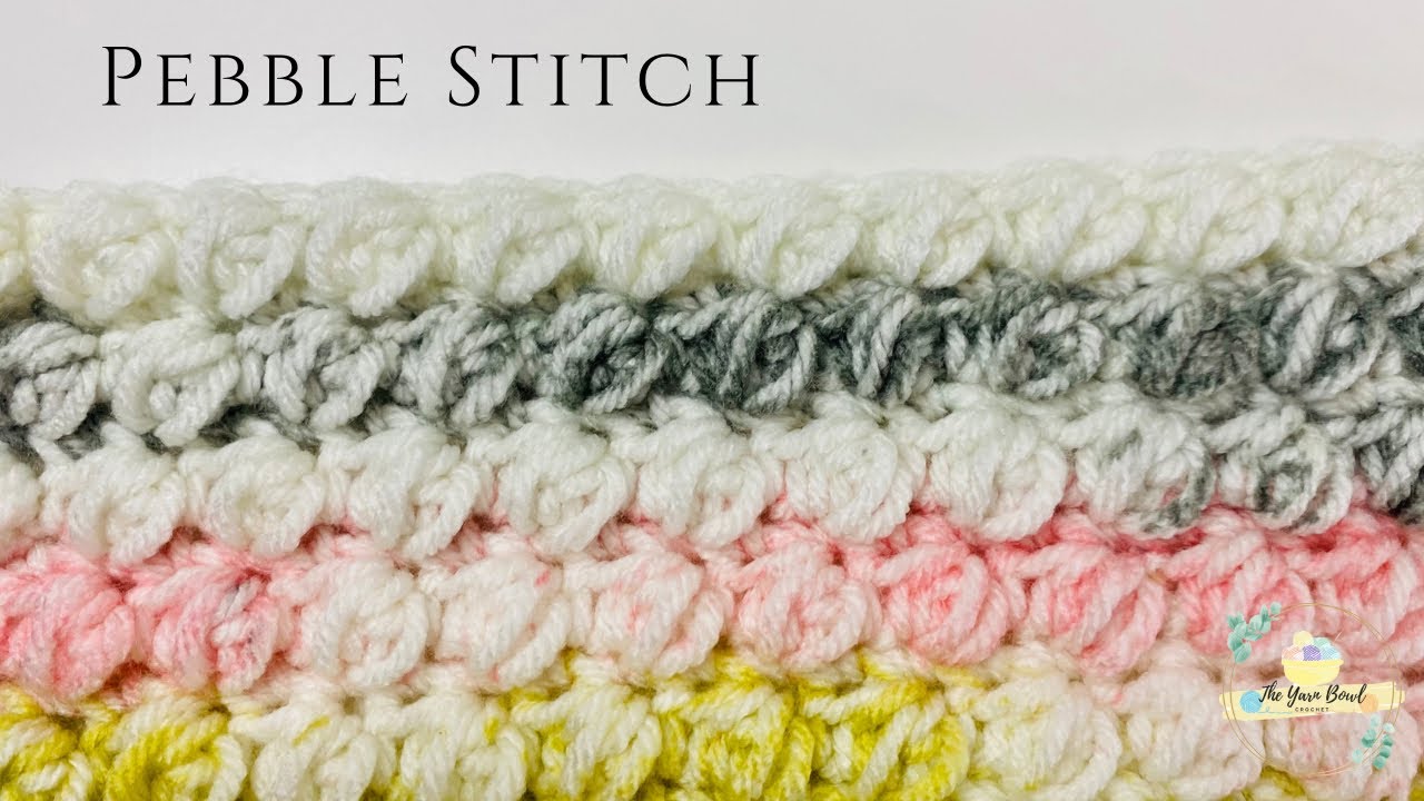Crochet Stitch Pattern | Pebble Stitch | Textured Crochet Stitch Tutorial