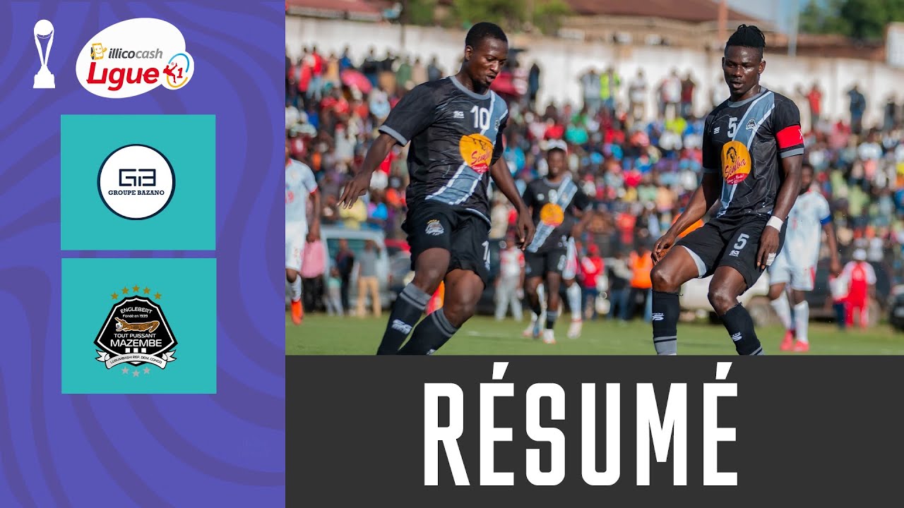 ILLICOCASH  LIGUE 1/2025-2026: JSG BAZANO - TP MAZEMBE 0-2, R&Eacute;SUM&Eacute; DU MATCH