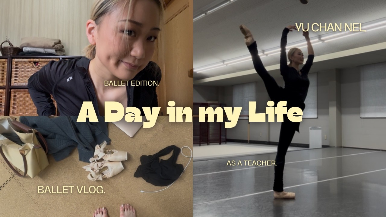 A Day In My Life | Ballet Edition バレエの先生の1日ってこんな感じ🩰
