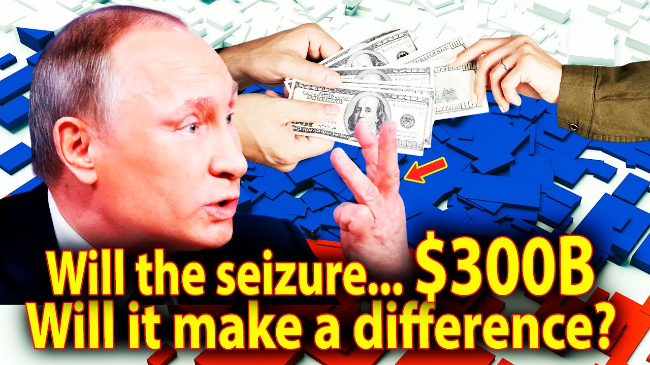 Strikes a blow: how Russia's asset seizure will affect the war in Ukraine and change the invasion