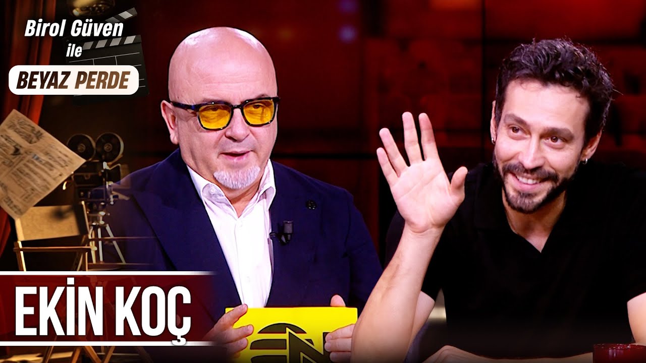 Birol Güven ile Beyaz Perde 4. Bölüm - Ekin Koç