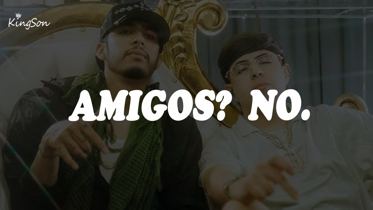 Oscar Maydon x Neton Vega - Amigos? No. (Letra)