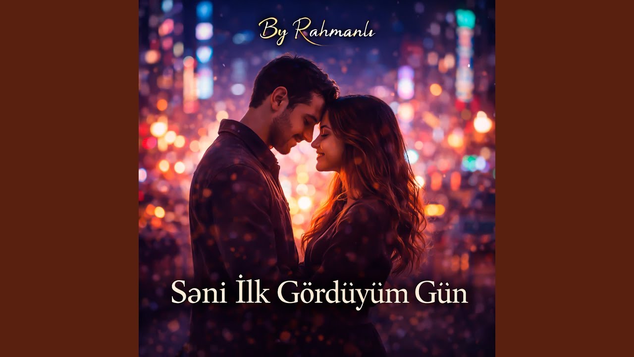 Səni İlk Gördüyüm Gün