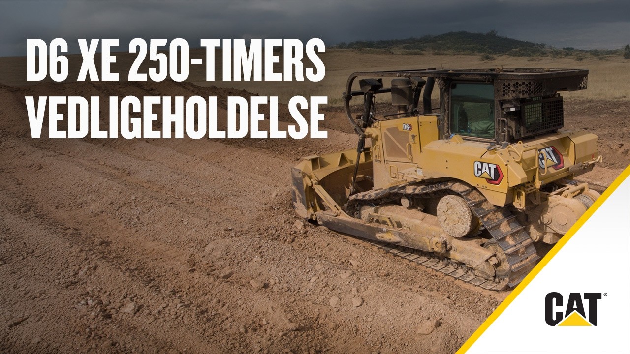 S&aring;dan udf&oslash;rer du 250 timers vedligeholdelse p&aring; dit Cat&reg; udstyr