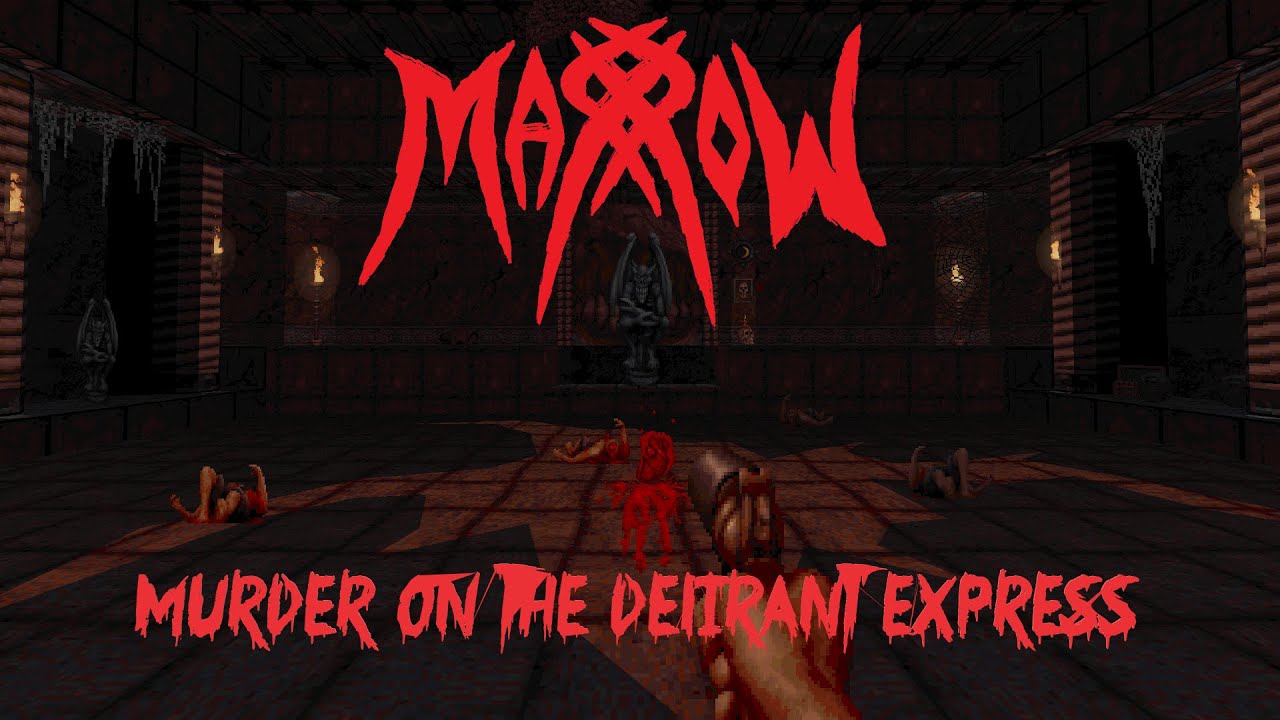BLOOD: Marrow MRW1M7: Murder on the Deliriant Express (Extra Crispy | All Secrets)
