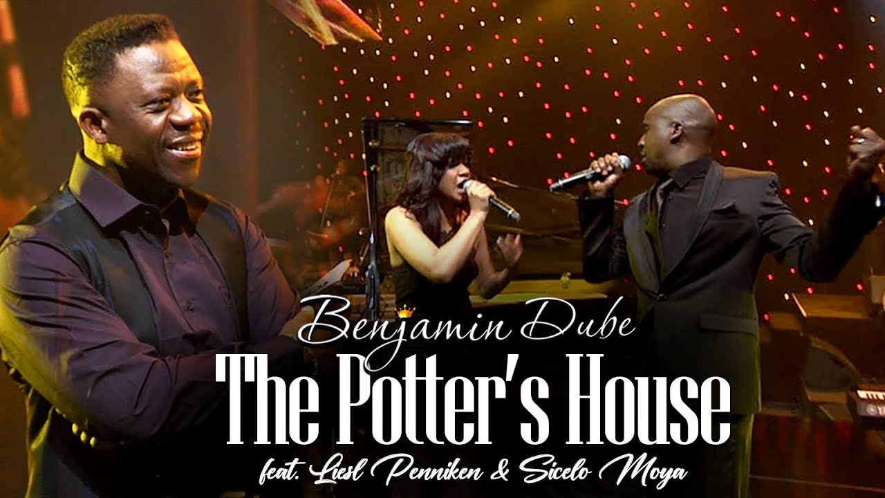 Benjamin Dube ft. Liesl Penniken & Sicelo Moya - The Potter's House (Official Music Video)