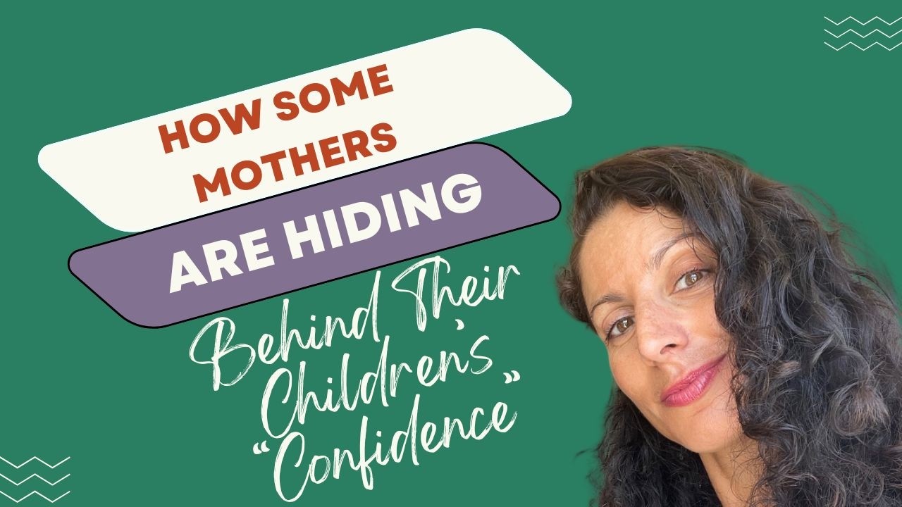 How some mothers are hiding behind their children’s “confidence”