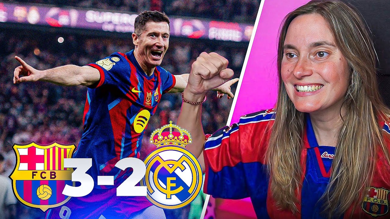 🔥 REACCIÓN de UNA CULÉ al Barcelona VS Madrid 3-2 el BARCA CAMPEON de la SUPERCOPA  
