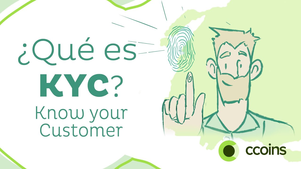 &iquest;Qu&eacute; es KYC? Know Your Customer