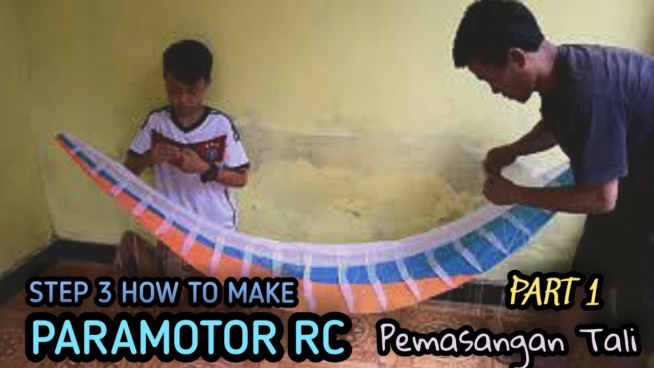 STEP 3 HOW TO MAKE PARAMOTOR RC  -  Pemasangan Tali Parasut  PART 1