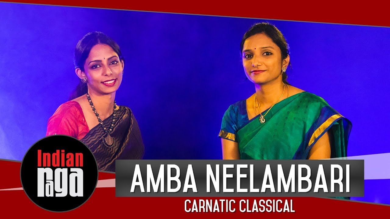 Amba Neelambari: Carnatic Classical