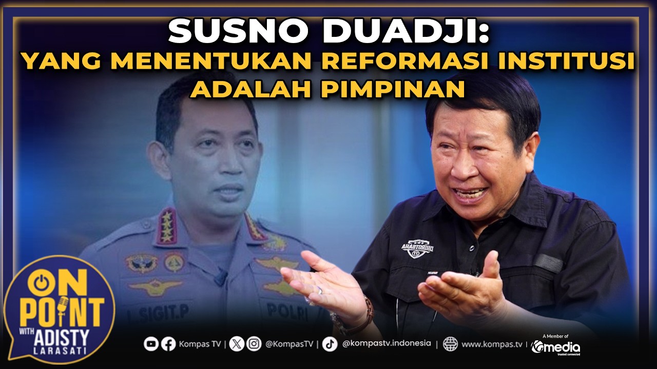 Susno Duadji: Yang Menentukan Reformasi Sebuah Institusi Adalah Pimpinan | On Point with Adisty #60