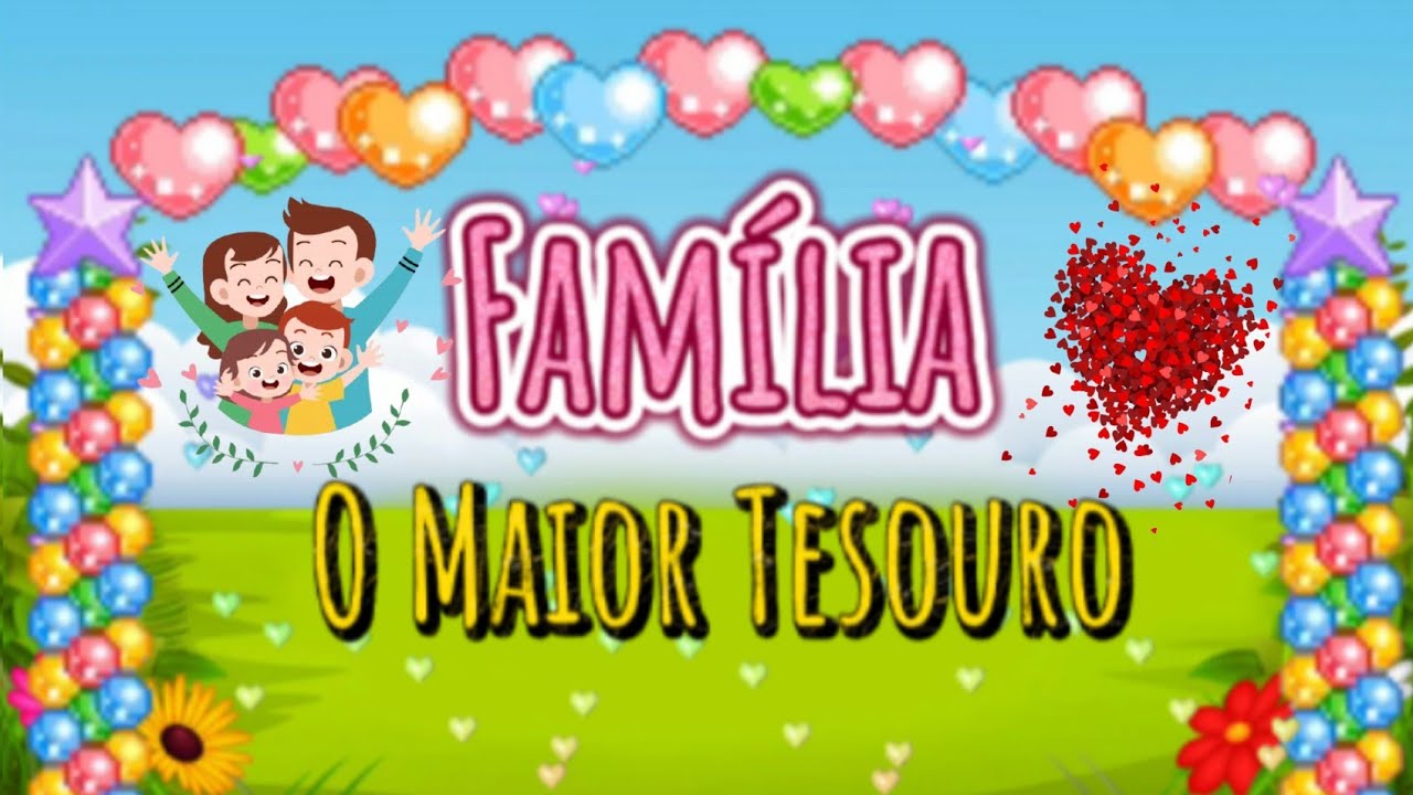 DIA DA FAMÍLIA: MÚSICA FAMÍLIA O MAIOR TESOURO (Yasmin Verissimo) + BACKGROUND FAMÍLIA.