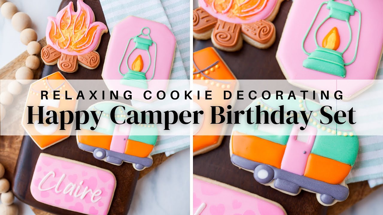 Happy Camper Birthday cookies with royal icing #cookiedecorating #relaxingvideo #royalicing