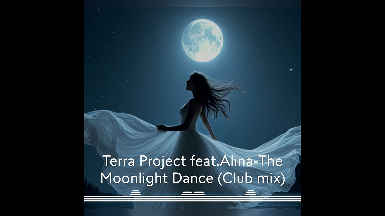 Terra Project feat.Alina-The Moonlight Dance (Club mix)
