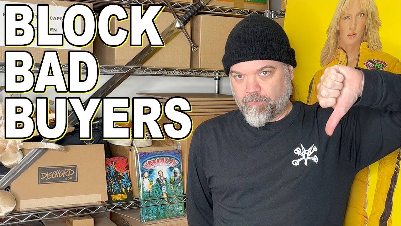 BLOCKING BAD BUYERS on EBAY - WHEN to do it, WHY to do it, and HOW
