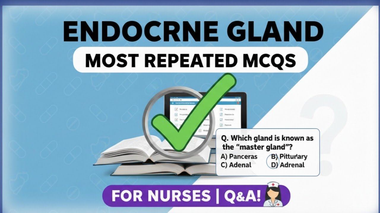 Endocrine system MCQs | Bsc and staff nurse exam preparation MCQs 