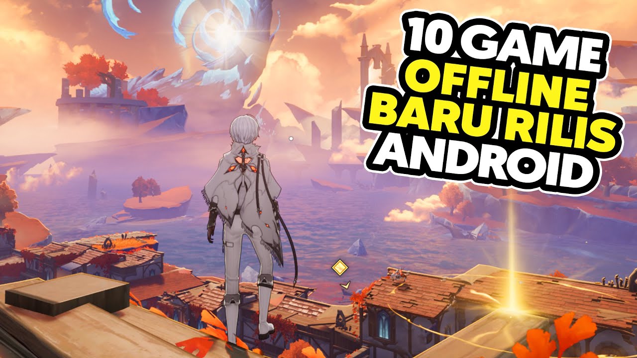 10 Game Offline Baru Rilis Terbaik Android 2025 | Game Offline Baru di Android
