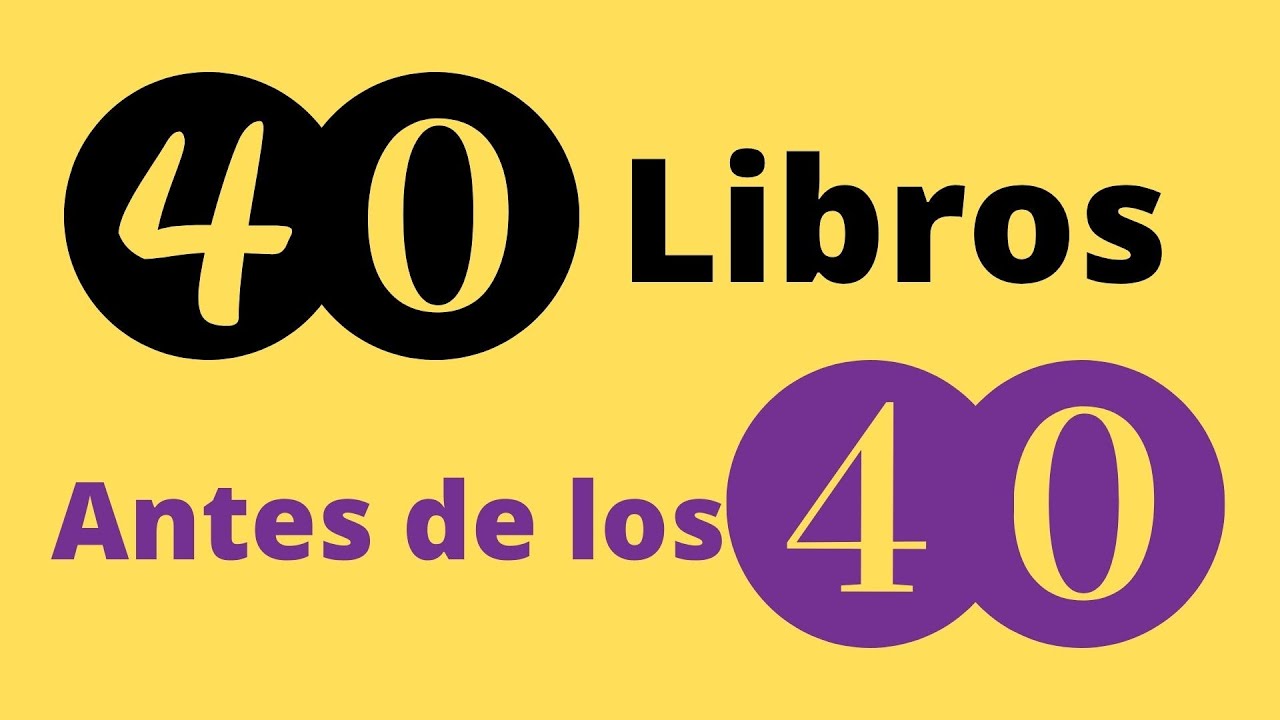 40 libros que quiero leer antes de los 40 (Feliz día del libro)
