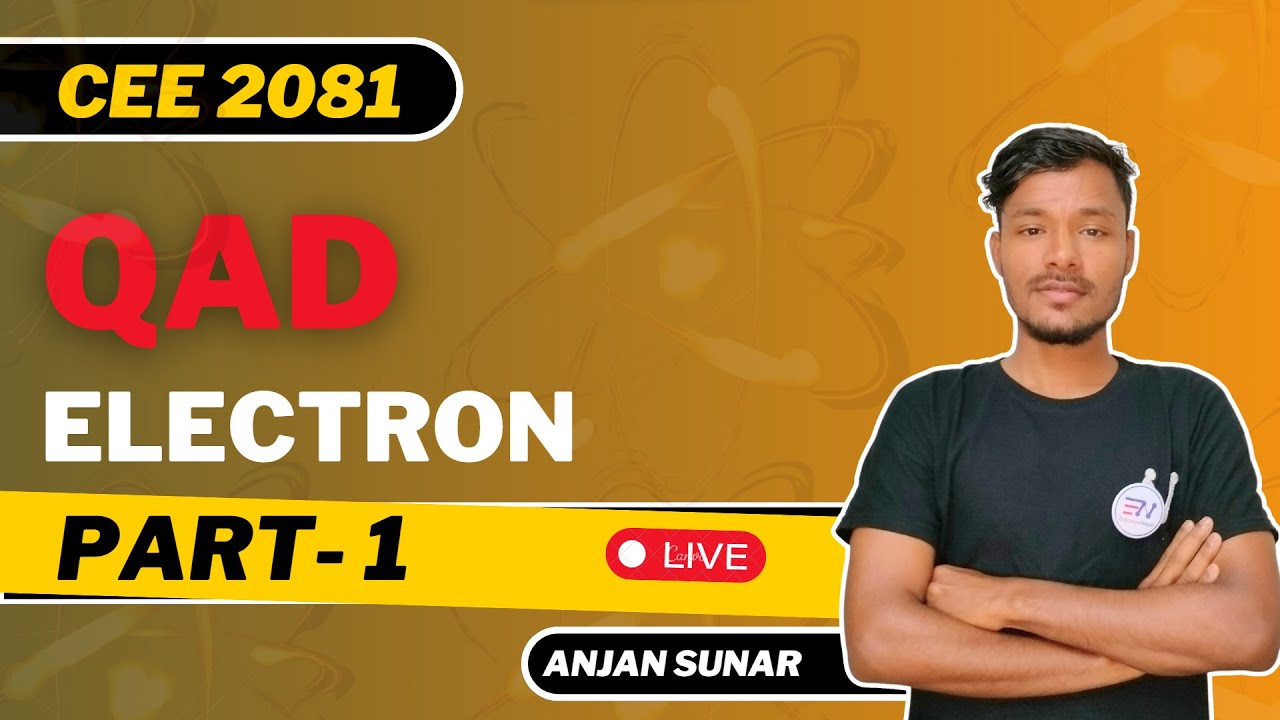 Electron QAD 1 I CEE / IOE I Entrance Nepal