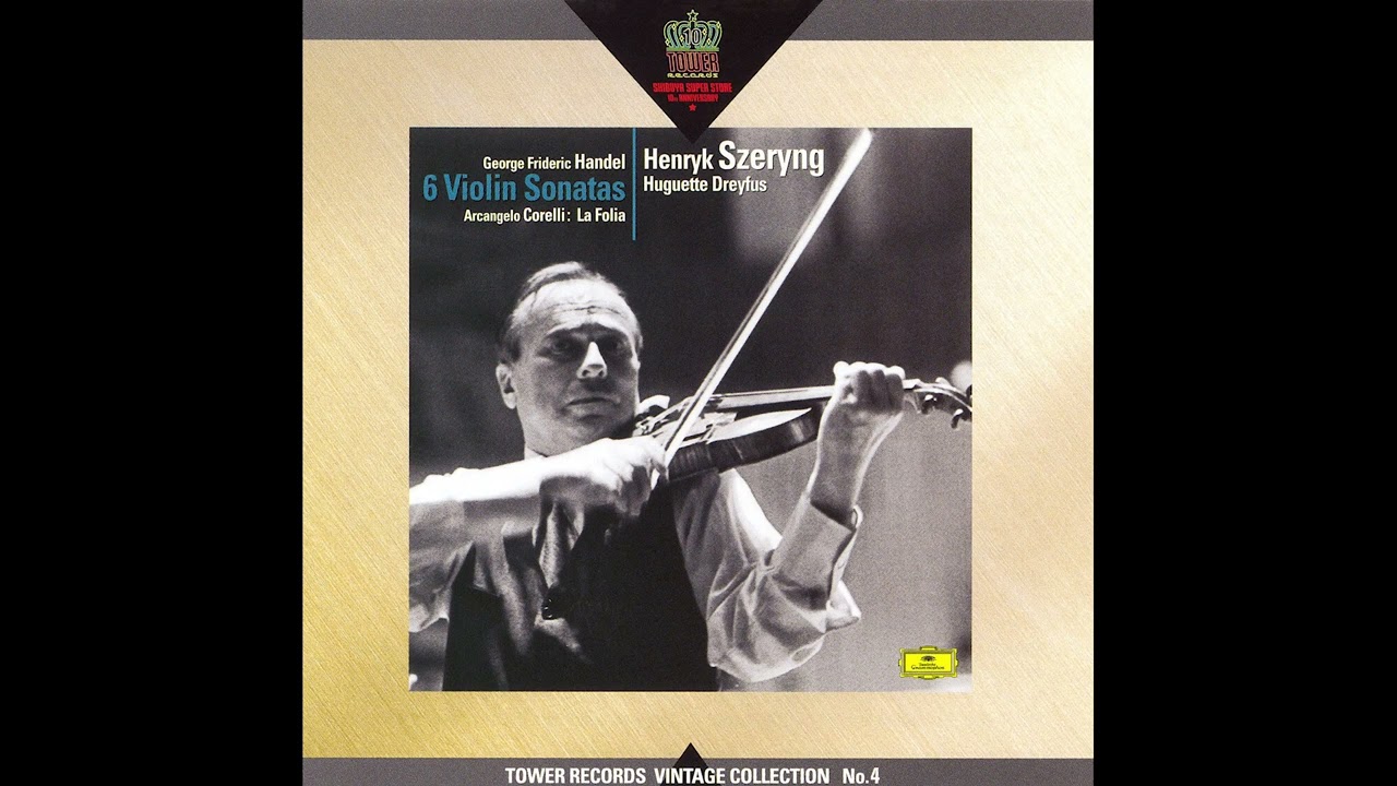 Handel: Violin Sonata No. 1 in A major, op. 1-3 - Henryk Szeryng, Huguette Dreyfus. Rec. 1981