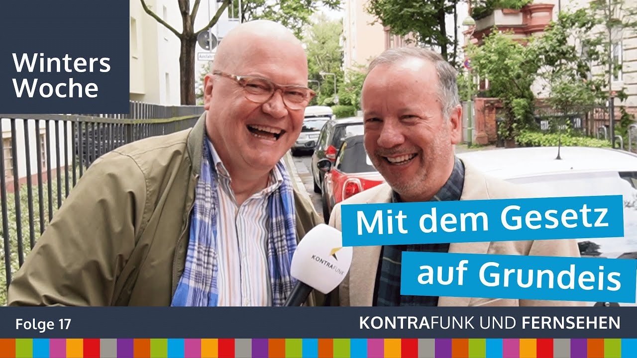 Winters Woche vom 26.5.2024 - Mit dem Gesetz auf Grundeis mit Markus Krall