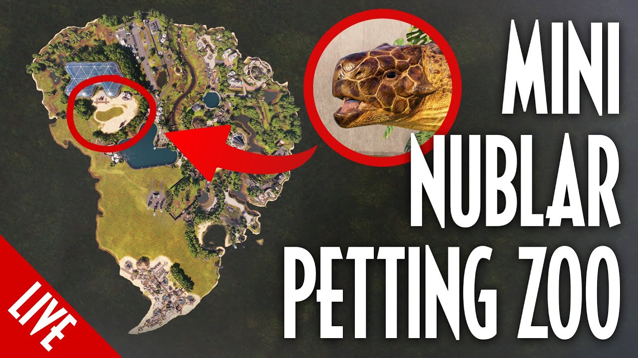 MINI NUBLAR Ep 16: LIVE! Building a Petting Zoo | Jurassic World Evolution 2 Park Build