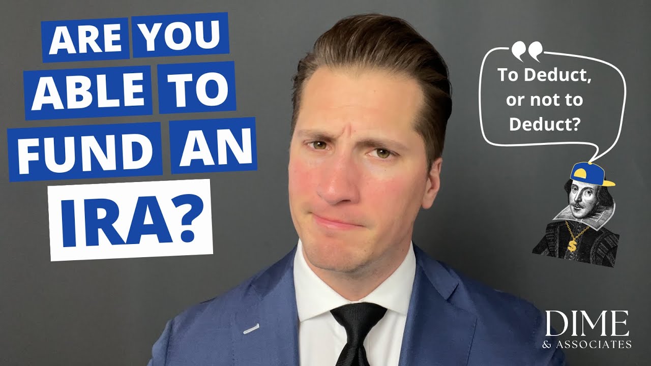 Can I fund an IRA? The Ultimate Guide to IRA funding (including Roth and Non-Deductible IRAs).