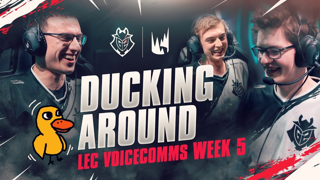 Ducking Around! | LEC Spring 2019 Week 5 G2 Voicecomms