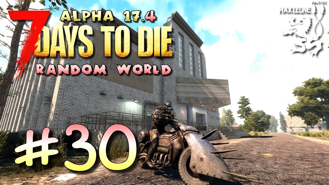 АНТИ-ЗОМБИ МОТОЦИКЛ ► 7 Days To Die. Alpha 17.4. Random World ► #30