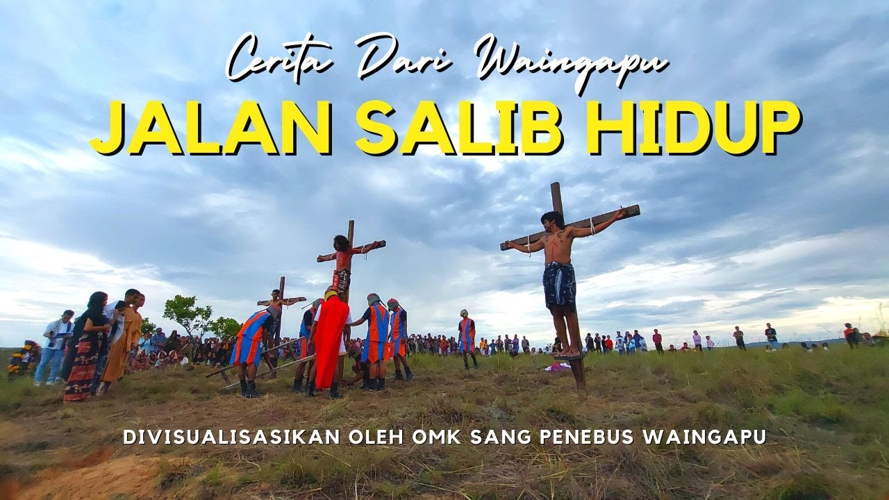 Jalan Salib Hidup || Divisualisasikan Oleh OMK Sang Penebus Waingapu
