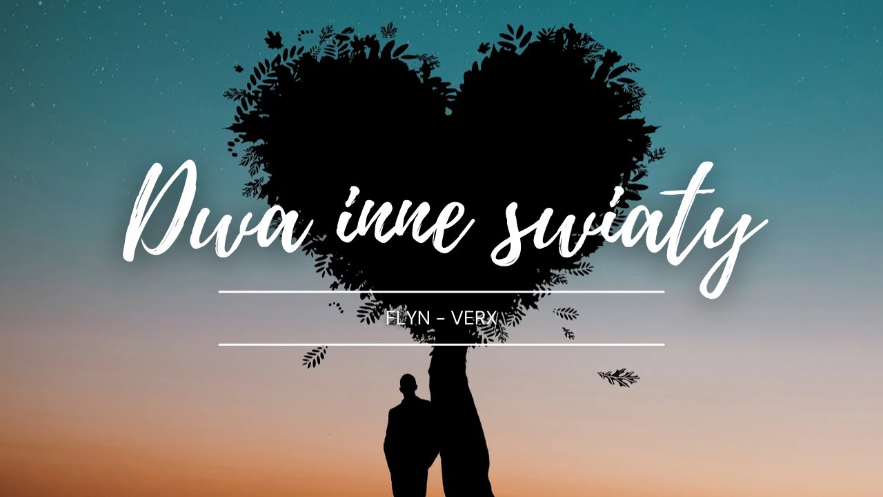 Dwa inne Światy - Flyn x Verx