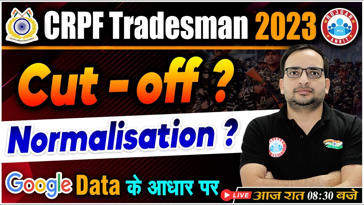 CRPF Tradesmen 2023 Cut Off | CRPF Tradesmen Shift wise Normalisation? | CRPF Cut Off By Ankit Sir